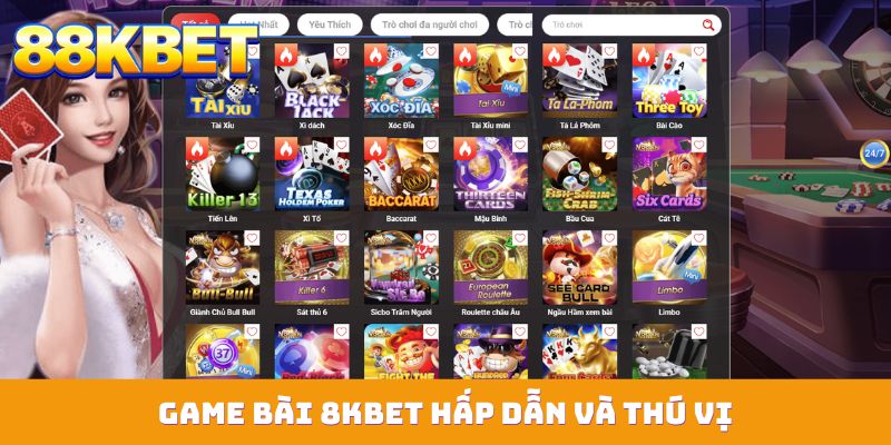 game bai 8kbet hap dan va thu vi Game bài 88KBET hấp dẫn và thú vị