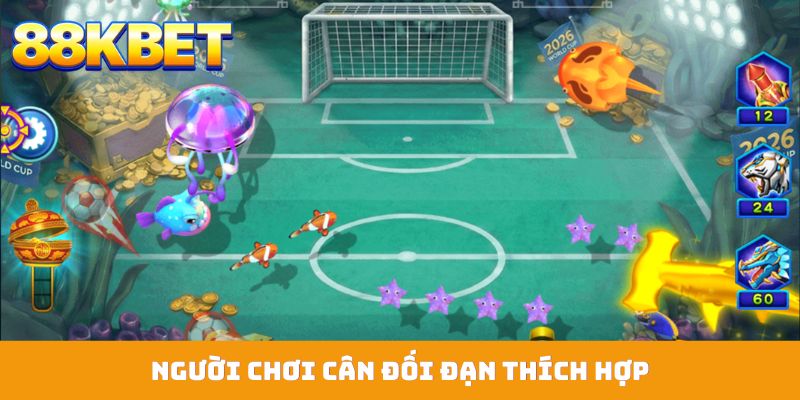 Người chơi cân đối đạn thích hợp