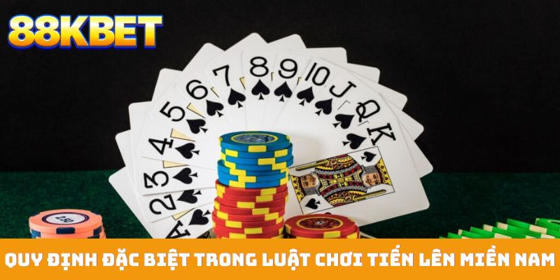 Quy định đặc biệt quan trọng trong luật chơi tiến lên miền Nam