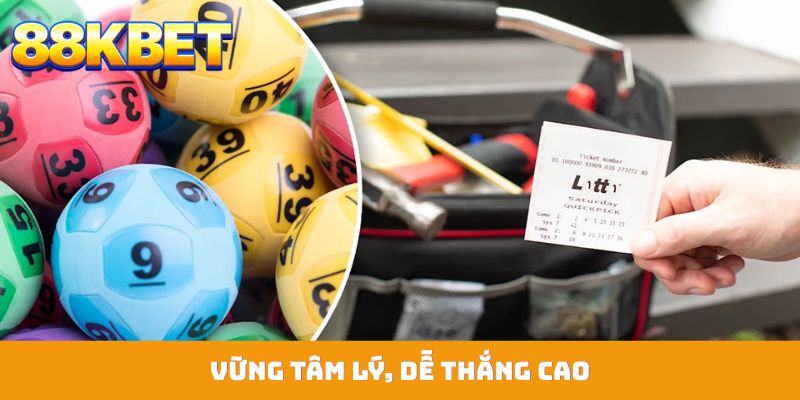 Vững tâm lý, dễ thắng cao